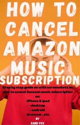 how to stop amazon music subscription and explore the vast world of independent artists